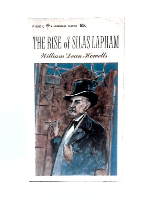 The Rise of Silas Lapham von William Dean Howells