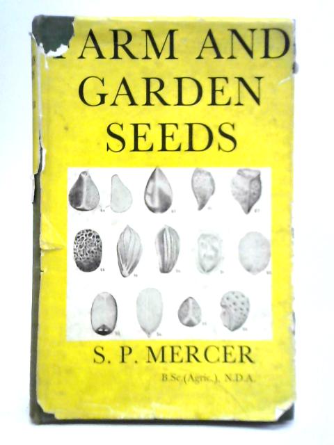 Farm and Garden Seeds By S. P. Mercer