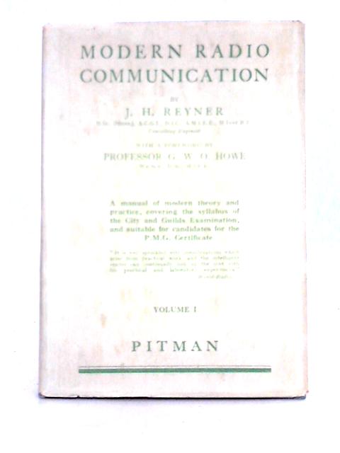 Modern Radio Communication Volume 1 von J. H. Reyner