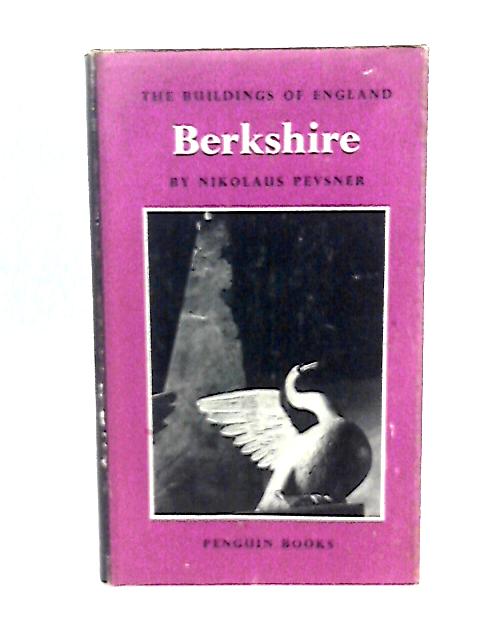 The Buildings Of England Berkshire By N Pevsner