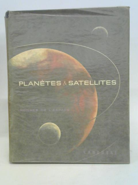 Planetes Et Satellites Mondes De L'espace By Guerin Pierre