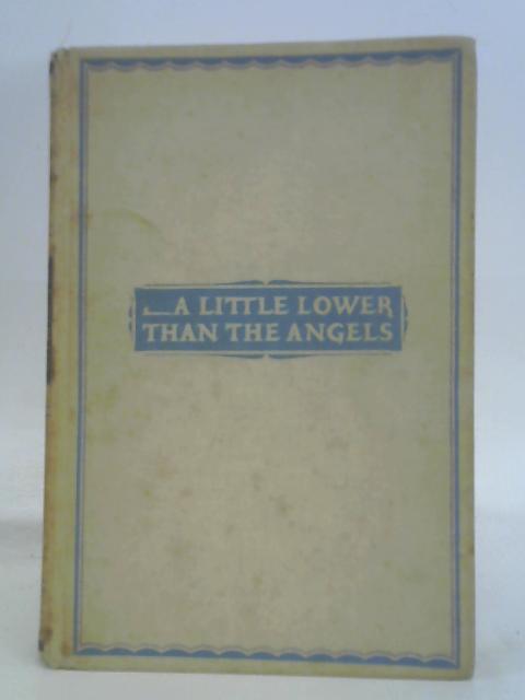 A Little Lower Than Angels By Virginia Eggertsen Sorenson