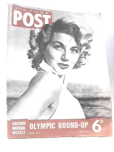 Picture Post Magazine. 9 August 1952. Volume 56. No. 6. Inside: Olympic Round-up von Unstated