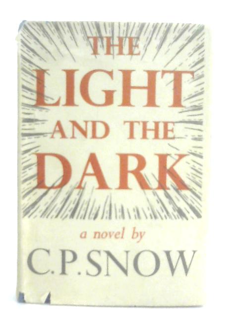 The Light And The Dark By C. P. Snow