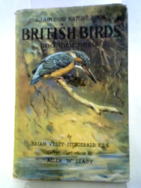 British Birds And Their Nests von Brian Vesey-FitzGerald