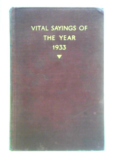 Vital Sayings of the Year, 1933 By Unstated