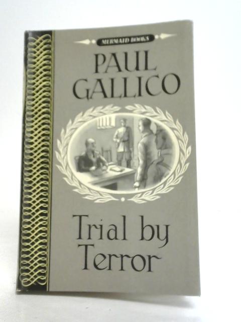 Trial by Terror By Paul Gallico