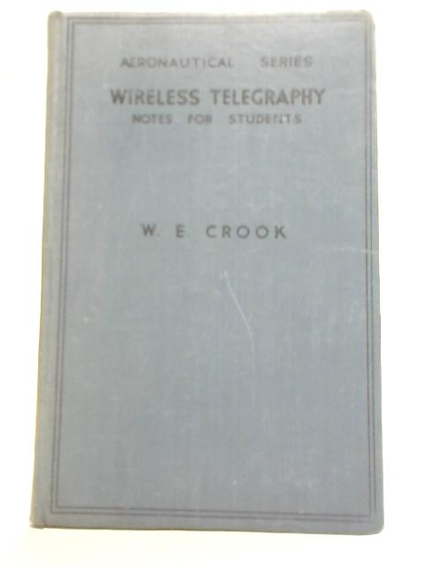 Wireless Telegraphy By W. E. Crook