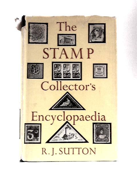 The Stamp Collector's Encyclopaedia By R.J.Sutton