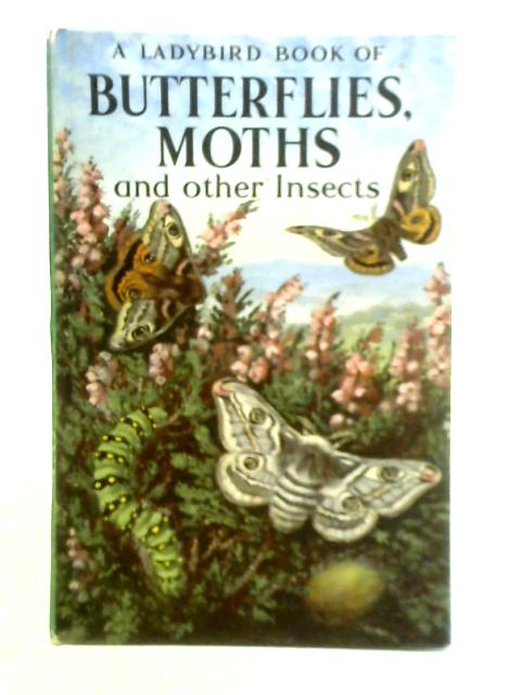 Butterflies, Moths and Other Insects von S. A. Manning