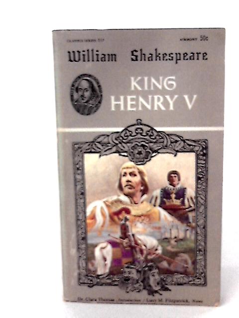 King Henry the Fifth By William Shakespeare
