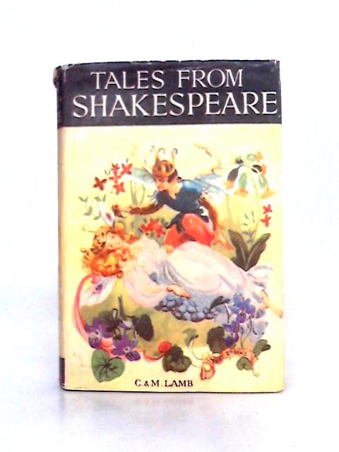 Tales from Shakespeare By Charles and Mary Lamb