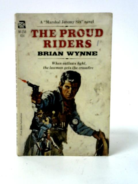 The Proud Riders By Brian Wynne