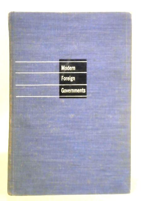 Modern Foreign Governments By Frederic A. Og and Harold Zink