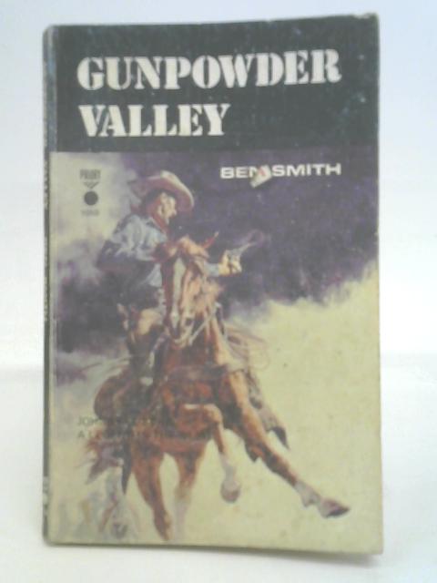 Gunpowder Valley By Ben Smith