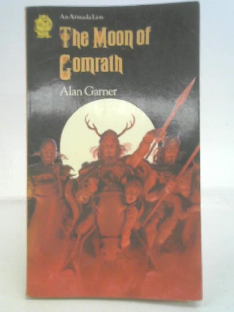 The Moon of Comrath von Alan Garner