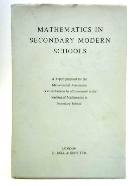 Mathematics in Secondary Modern Schools von Unstated