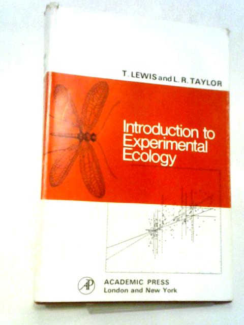 Introduction to Experimental Ecology. von T Lewis and L R. Taylor