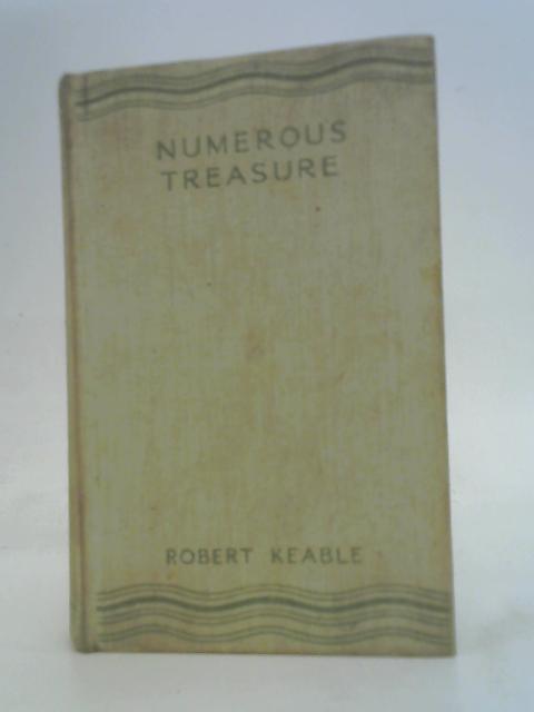 Numerous Treasure By Robert Keable