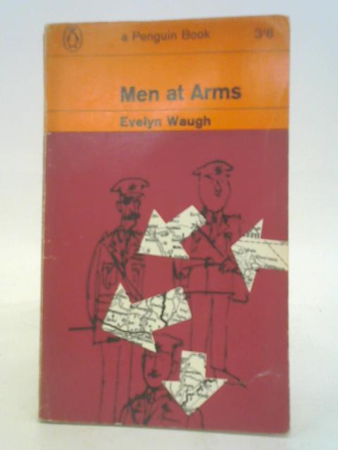 Men at Arms (Penguin Books. no. 2123.) By Evelyn Waugh