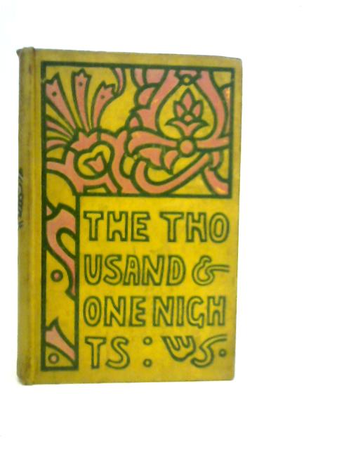 The Thousand & One Nights; Or Arabian Nights' Entertainments Volume Five