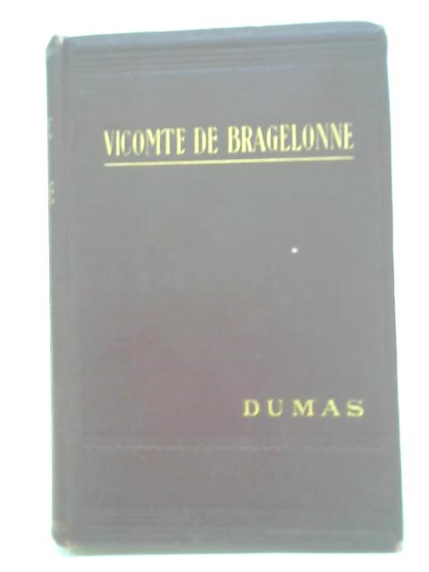 Vicomte De Bragelonne By Alexandre Dumas