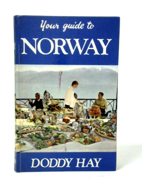 Your Guide to Norway By Doddy Hay