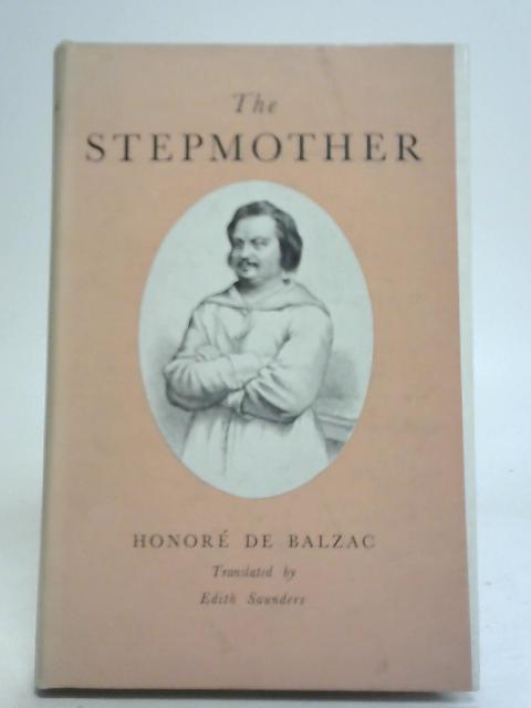 The Stepmother: A Play in Five Acts By Honore de Balzac