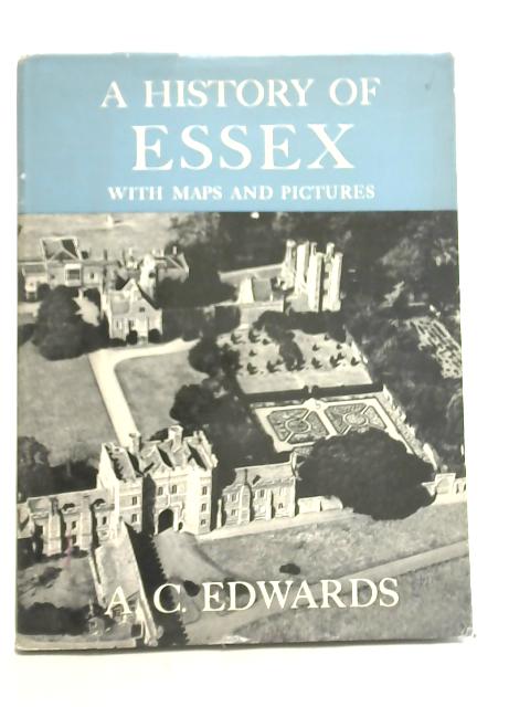 A History of Essex von A. C. Edwards