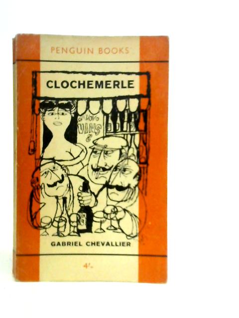 Clochemerle By Gabriel Chevallier