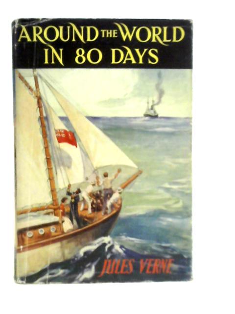 Around the World in Eighty Days By Jules Verne