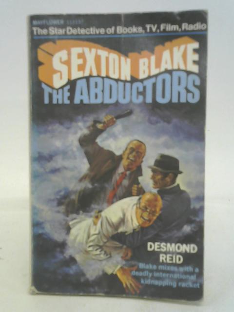 Sexton Blake: The Abductors By Desmond Reid