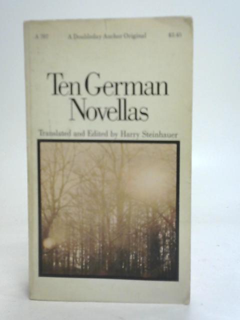 Ten German Novellas By Harry Steinhauer