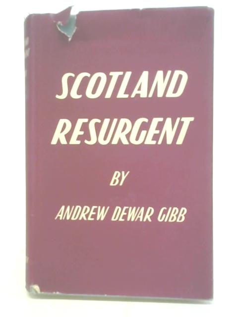 Scotland resurgent By Andrew Dewar Gibb