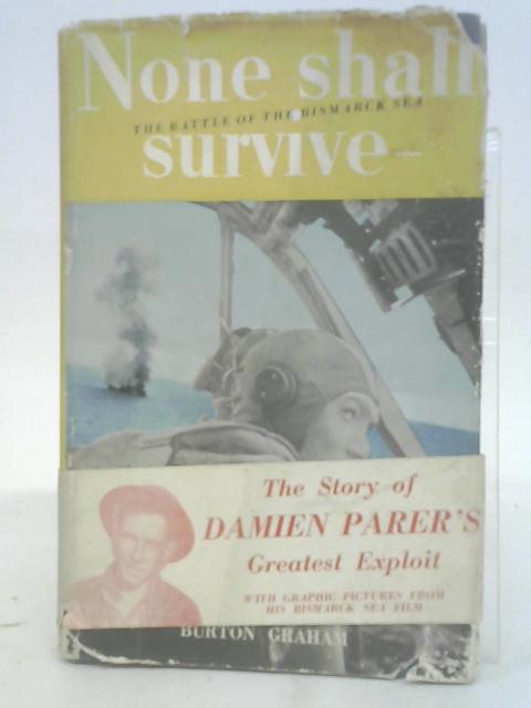 None Shall Survive von Burton Graham