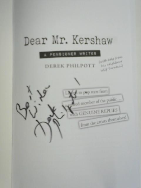 Dear Mr. Kershaw By Derek Philpott