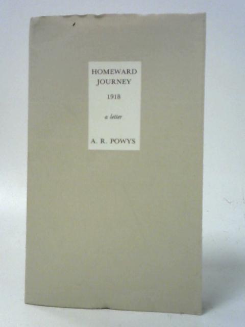 Homeward Journey 1918 A Letter von A. R. Powys