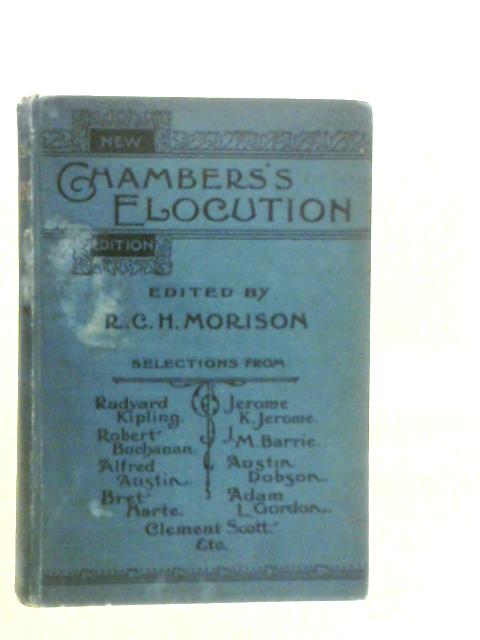 Chambers's Elocution von R.C.H.Morison