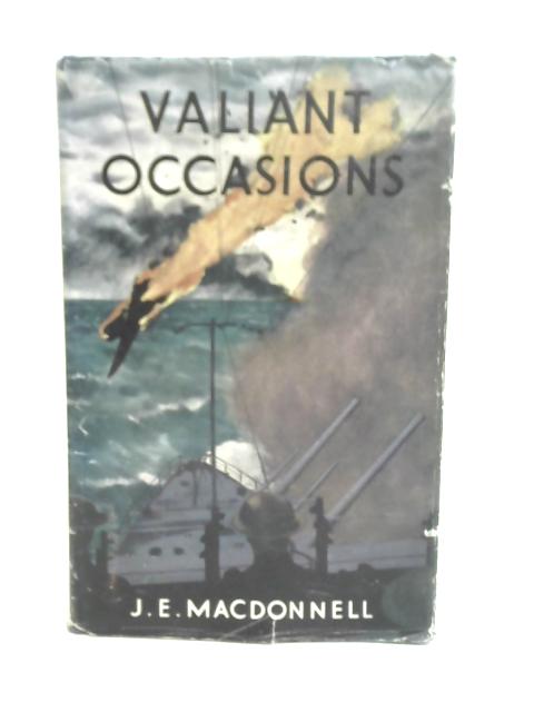 Valiant Occasions von J.E. Macdonnell