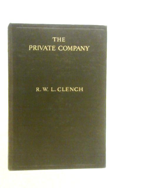 The Private Company By R.W.L.Clench