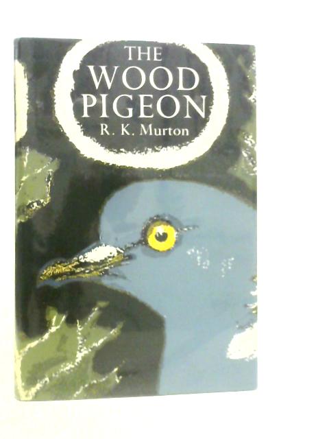 The Wood Pigeon By R.K.Murton