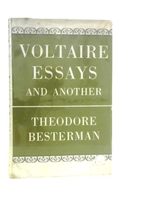 Voltaire Essays, and Another von Theodore Besterman