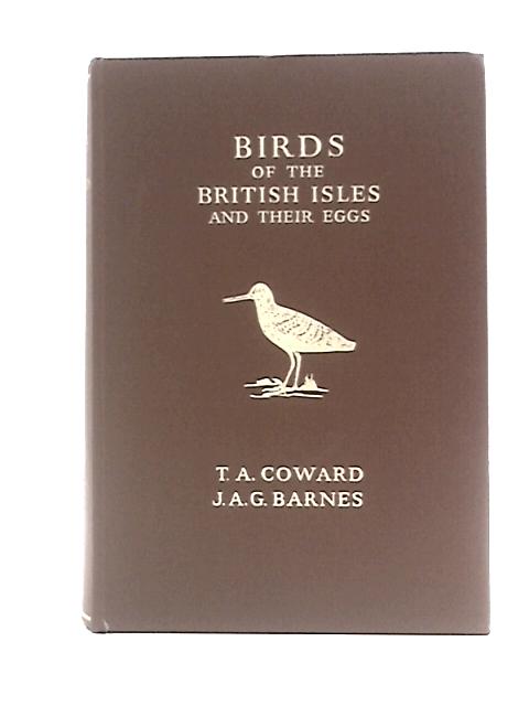 Birds of the British Isles and Their Eggs By T.A.Coward