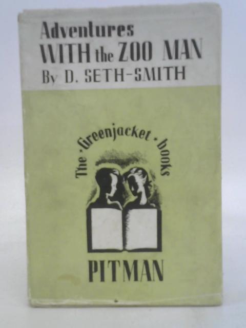 Adventures With the Zoo Man By David Seth- Smith