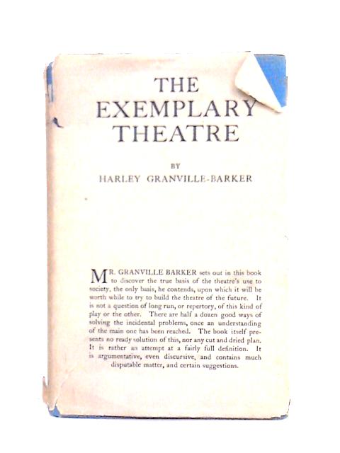 The Exemplary Theatre par Harley Granville Barker