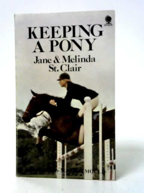 Keeping A Pony By Jane and Melinda St. Clair