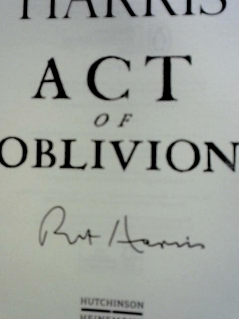 Act of Oblivion By Robert Harris