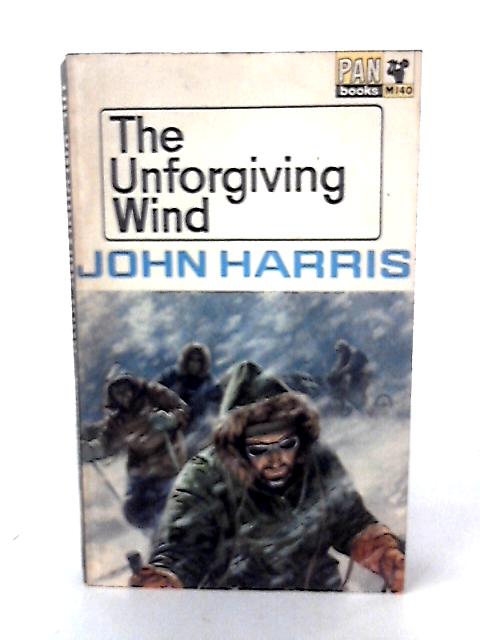The Unforgiving Wind By John Harris