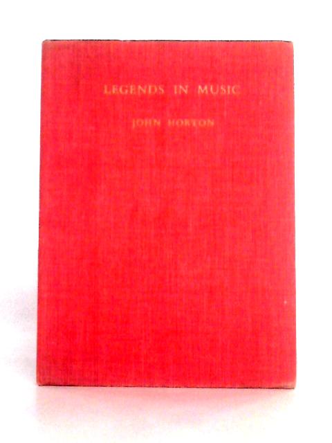 Legends in Music By John Horton