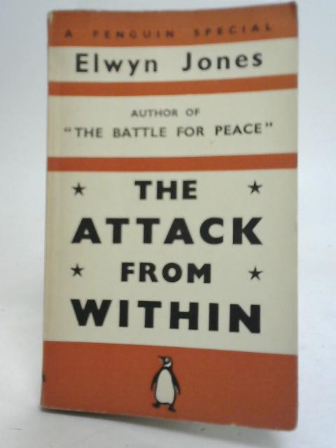 The Attack From Within By Elwyn Jones